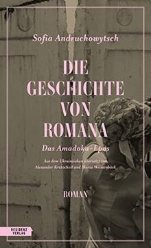 Die Geschichte von Romana. Das Amadoka-Epos 1 (Die Amado... | Buch | Zustand gut
