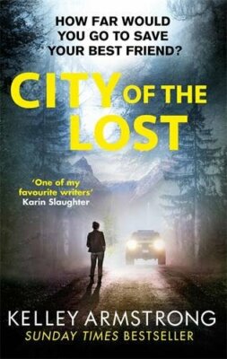 City of the Lost By Kelley Armstrong