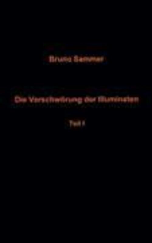 Thumbnail - Die Verschwörung Der Illuminaten Teil I Bruno Sammer Taschenbuch