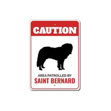 Patrolled By Saint Bernard Caution Metal Sign Dog Kennel Breed Canine K9 Paw Pet