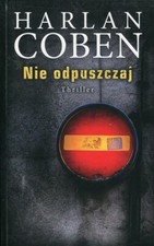 Nie Odpuszczaj Harlan Coben Kryminał Thriller Książka Polska Ksiazka Polish Book