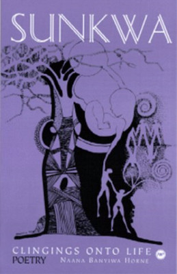 Naana Banyiwa Horne Sunkwa (Taschenbuch)