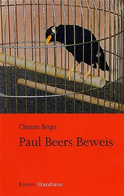Paul Beers Beweis. Roman