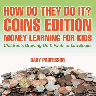 How Do They Do It? Coins Edition - Money Learning for Kids Children's Growing...