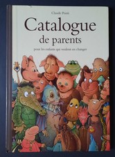 Catalogue de parents pour les enfants qui veulent en changer Claude Ponti 2008