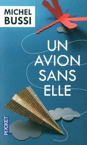Un Avion Sans Elle,Michel Bussi