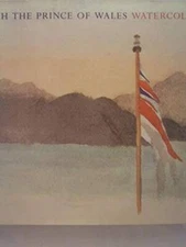 HRH The Prince of Wales: Watercolours - Hardcover By Charles, Prince - GOOD