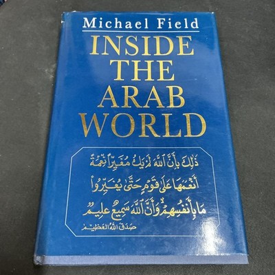 Inside the Arab World MICHAEL FIELD 1994 HB 1.AUFLAGE 