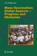 Stanley A. Plotkin | Mass Vaccination: Global...