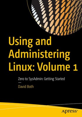 David Both | Using and Administering Linux.Vol.1 | Taschenbuch | Englisch (2020)