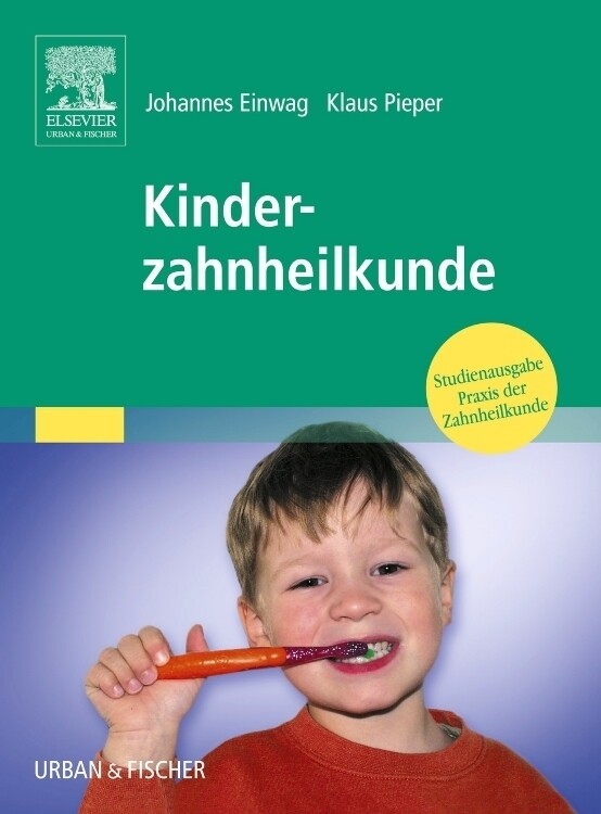 Thumbnail - Kinderzahnheilkunde | Johannes Einwag (u. A.) | Praxis Der