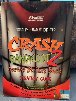 Totally Unauthorized Crash Bandicoot 2 Cortex Strikes Back Strategy Guide