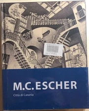 M.C. Escher - Città di Catania di Aa.vv., 2017, Maurits