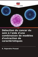 K. Rajendra Prasad (U. A.) | DéTection Du Cancer Du Sein à L'aide D'une...