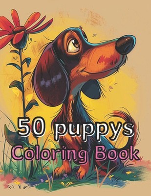 Malbuch Welpe: Erleben Sie die Freude am Ausmalen mit 50 einzigartigen Hundeillustraten