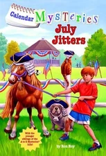 Calendar Mysteries #7: July Jitters by Roy, Ron