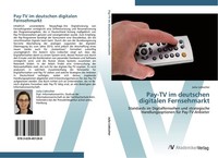 Pay-Tv Im Deutschen Digitalen Fernsehmarkt Julia Liebscher