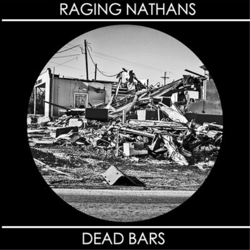 Raging Nathans/Dead Bars Raging Nathans/Dead Bars (Vinyl LP) 7" Single