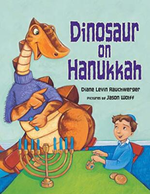 Dinosaur On Hanukkah By Diane Levin Rauchwerger