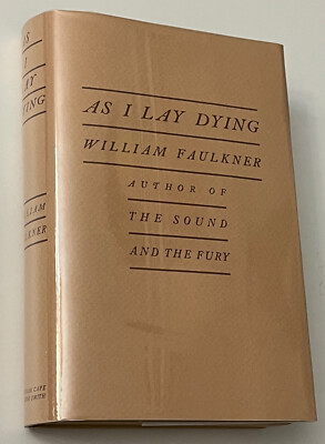 As I Lay Dying, William Faulkner 1930 TRUE First Edition~An