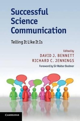 Successful Science Communication by David J. Bennett, Richard... - 9780521176781