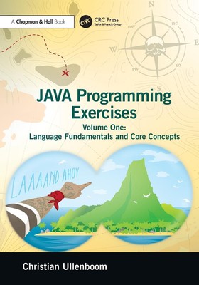 Java Programming Exercises Volume One: Language Fundamentals and Core Concepts