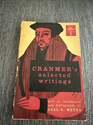 Cranmer's Selected Writings Carl S. Meyer paperback SPCK