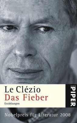 Das Fieber: Erzählungen, Jean-Marie Gustave Le Clézio