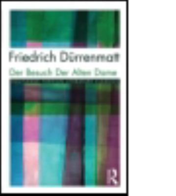 Der Besuch der alten Dame by Dürrenmatt, Friedrich