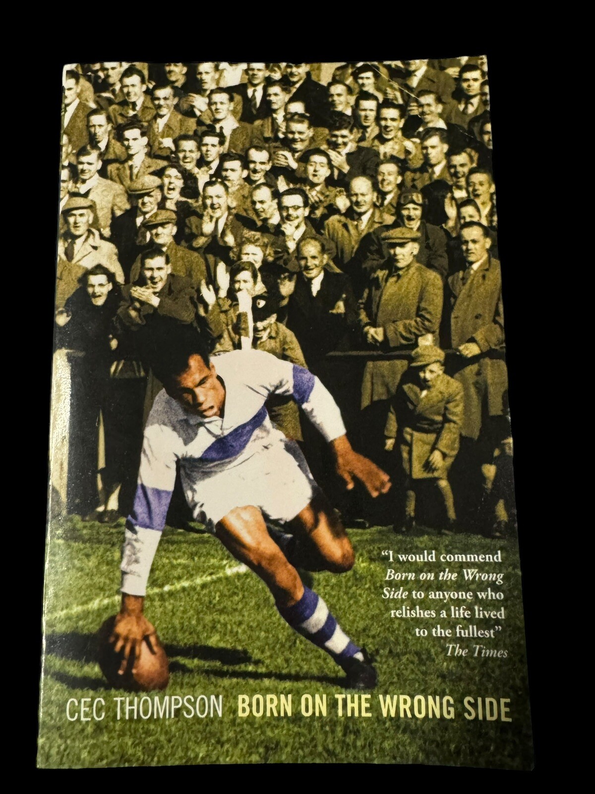 Born on the Wrong Side, Cec Thompson Rugby League PB Book 2006