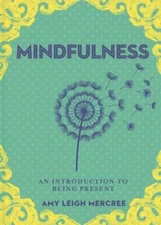 A Little Bit of Mindfulness: An Introduction to Being Present (Little Bit - GOOD