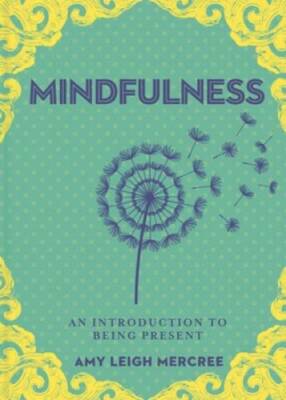 A Little Bit of Mindfulness: An Introduction to Being Present (Little Bit - GOOD