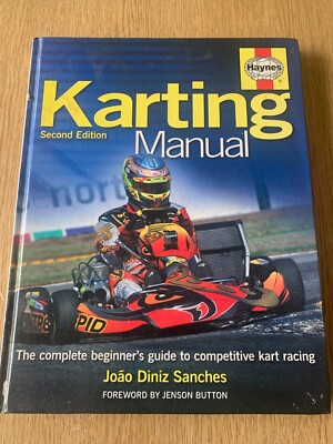 The Karting Manual: The Complete Beginners Guide Second Edition HAYNES