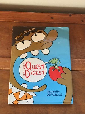 THE QUEST TO DIGEST by Mary Corcoran illus by Jef Czekaj 1st Printing Hardcover
