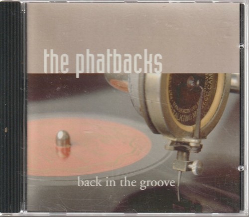 Back In The Groove The Phatbacks North Carolina 1st Studio Album - Bild 1 von 2