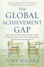 The Global Achievement Gap: Why Our Kids Dont...