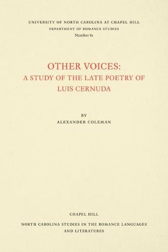 Other Voices – A Study of the Late Poetry of Luis Cernuda Coleman Paperback