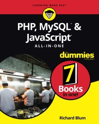 PHP, MySQL, & JavaScript All-in-One For Dummies (For Dummies (Computer/Tech)...