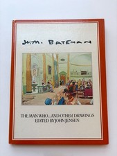 H. M. Bateman The man who... and Other Drawings 1975 HB 1st Edition John Jensen