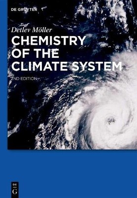 Detlev Möller Chemistry of the Climate System (Paperback)