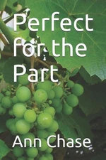 Perfect for the Part by Ann Chase (English) Paperback Book