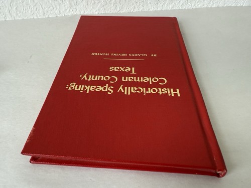 Historically Speaking: Coleman County, Texas By Hunter SIGNED Book Genealogy - Picture 6 of 8