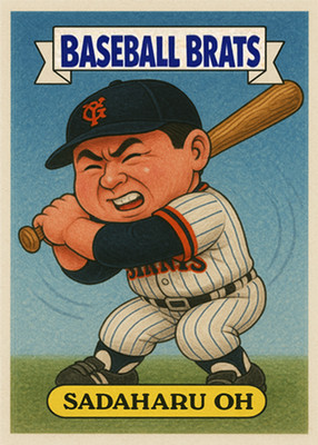 SADAHARU OH BRATS #### BUY 5 GET 1 FREE #### or 30% OFF 12 OR MORE