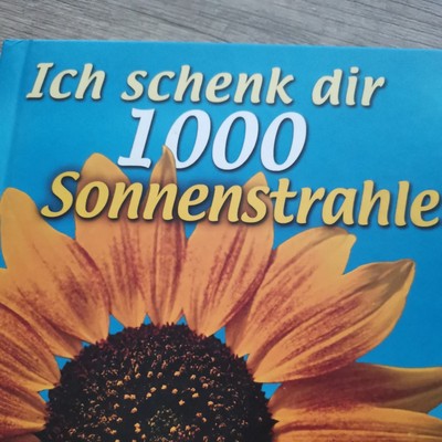 ''Ich schenk dir 1000 Sonnenstrahlen'' von Inka Heinemann