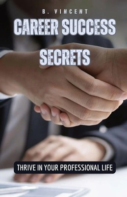 B. Vincent | Career Success Secrets | Taschenbuch | Englisch (2024)