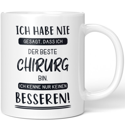 Habe nie gesagt, dass ich beste Chirurg bin. Kenne keinen besseren! 10001007971