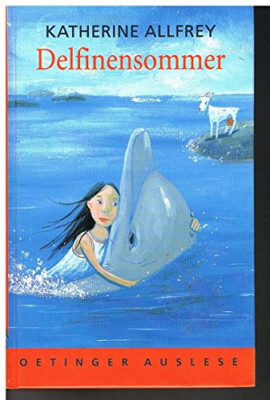 Delfinensommer von Katherine Allfrey - Kinder- und Jugendbuch - NEU !!!!!!!!!!