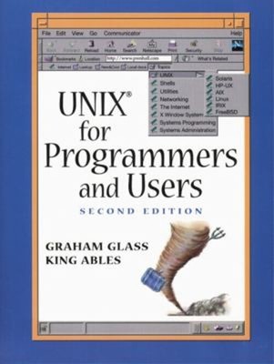 UNIX : For Programmers and Users Paperback King, Glass, Graham Ab