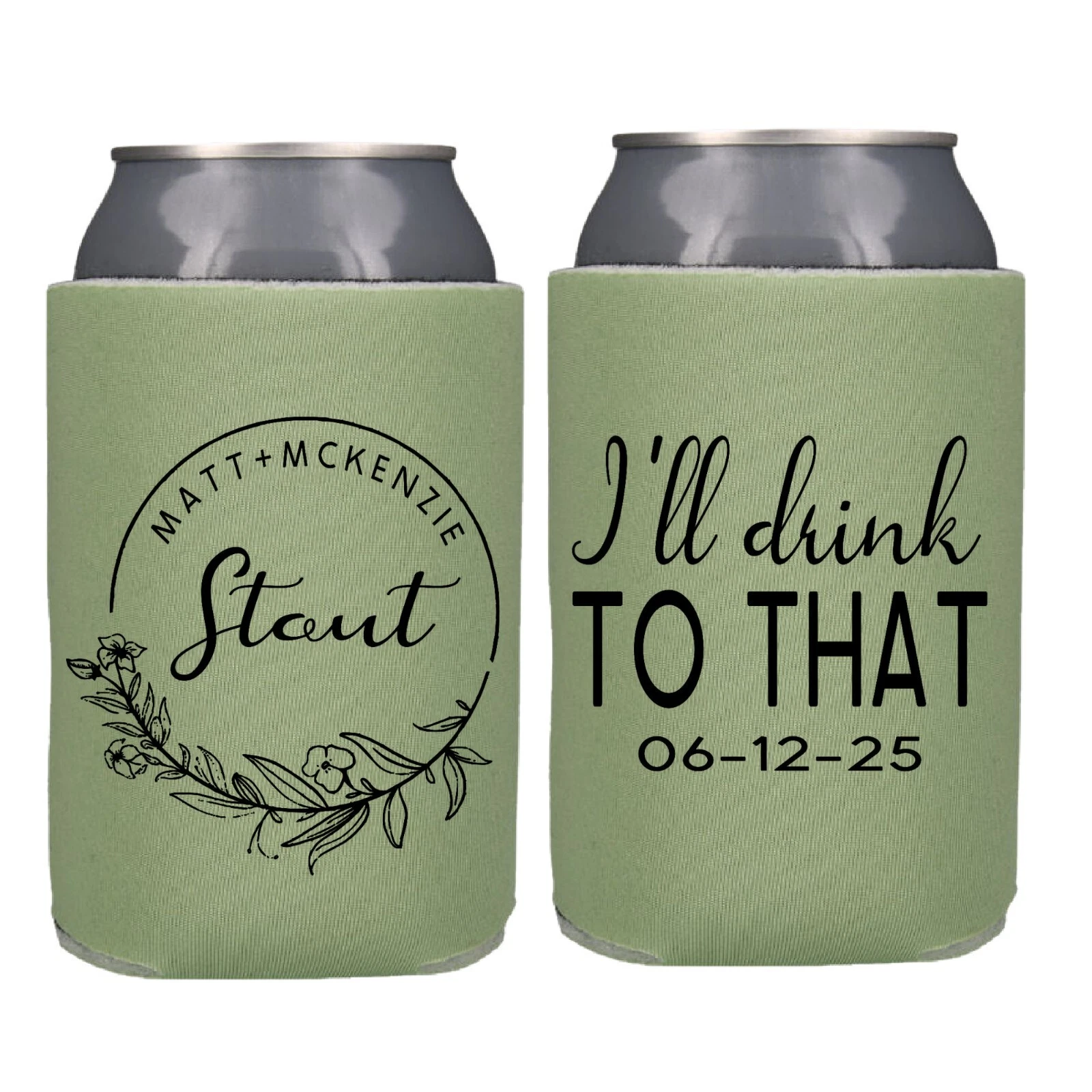 I'll Drink To That Wedding Koozies Engagement Party Favor Floral Can Coolers