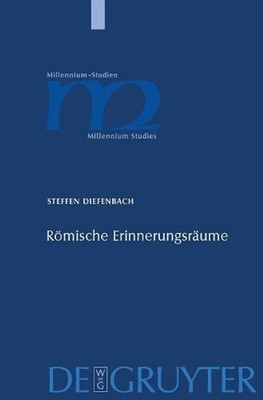 Rmische Erinnerungsrume: Heiligenmemoria und kollektive Identit?ten im Rom des 3